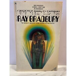 I Sing the Body Electric by Ray Bradbury Bantam paperback (1971) 5th Edition